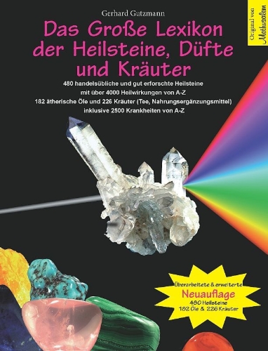 Buchcover und Innenansicht für das Buch: Das große Lexikon der Heilsteine, Düfte und Kräuter