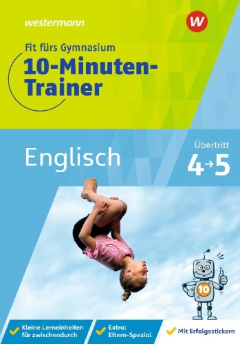 Buchcover und Innenansicht für das Buch: Fit fürs Gymnasium - 10-Minuten-Trainer. Übertritt 4 / 5 Englisch
