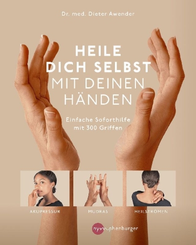 Buchcover und Innenansicht für das Buch: Heile dich selbst mit deinen Händen