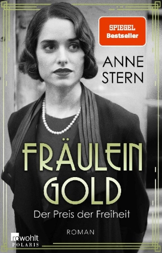 Buchcover und Innenansicht für das Buch: Fräulein Gold: Der Preis der Freiheit