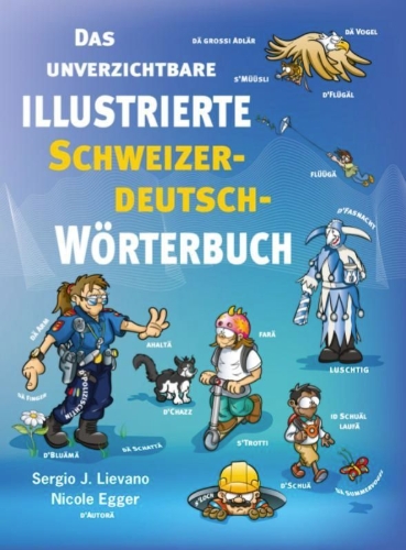 Buchcover und Innenansicht für das Buch: Das unverzichtbare illustrierte Schweizerdeutsch-Wörterbuch