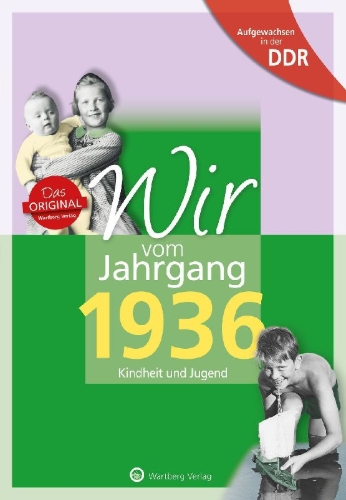 Buchcover und Innenansicht für das Buch: Aufgewachsen in der DDR - Wir vom Jahrgang 1936 - Kindheit und Jugend