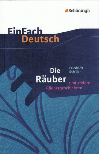 Buchcover und Innenansicht für das Buch: Die Räuber: Ein Schauspiel und andere Räubergeschichten. EinFach Deutsch Textausgaben
