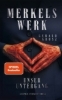 Buchcover und Innenansicht für das Buch: Merkels Werk - Unser Untergang