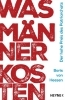 Buchcover und Innenansicht für das Buch: Was Männer kosten