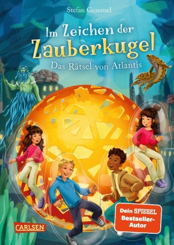 Buchcover und Innenansicht für das Buch: Im Zeichen der Zauberkugel 10: Das Rätsel von Atlantis