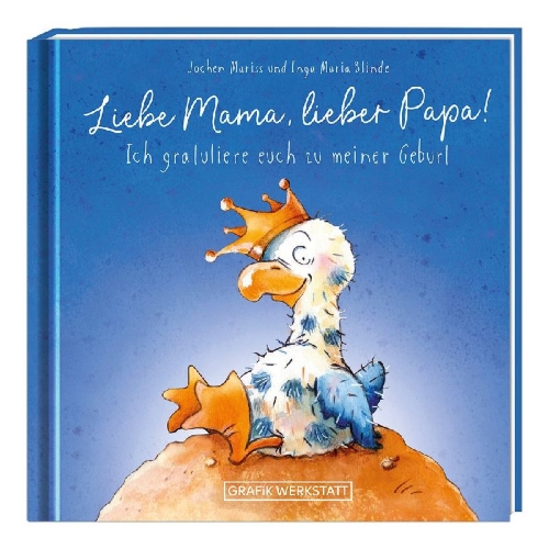Buchcover und Innenansicht für das Buch: Liebe Mama, lieber Papa! Ich gratuliere euch zu meiner Geburt