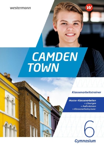 Buchcover und Innenansicht für das Buch: Camden Town 6. Klassenarbeitstrainer. Allgemeine Ausgabe für Gymnasien