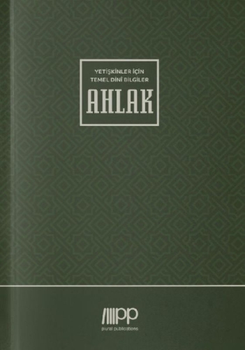 Buchcover und Innenansicht für das Buch: Yetiskinler Için Temel Dini Bilgiler - Ahlak