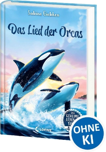 Buchcover und Innenansicht für das Buch: Das geheime Leben der Tiere (Meer) - Das Lied der Orcas
