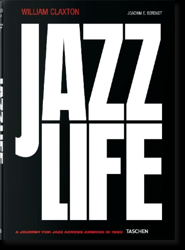Buchcover und Innenansicht für das Buch: William Claxton. Jazzlife