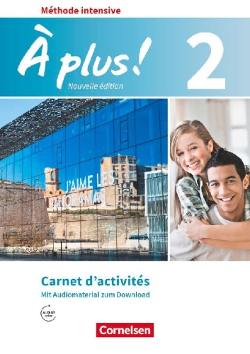 Buchcover und Innenansicht für das Buch: À plus ! Méthode intensive Band 2 - Carnet d'activités mit Audios online