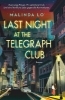 Buchcover und Innenansicht für das Buch: Last Night at the Telegraph Club