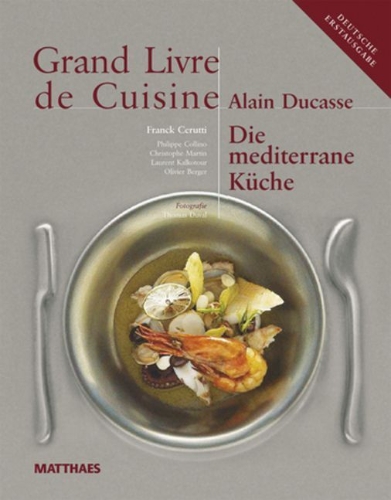Buchcover und Innenansicht für das Buch: Grand Livre de Cuisine / Die Mediterrane Küche