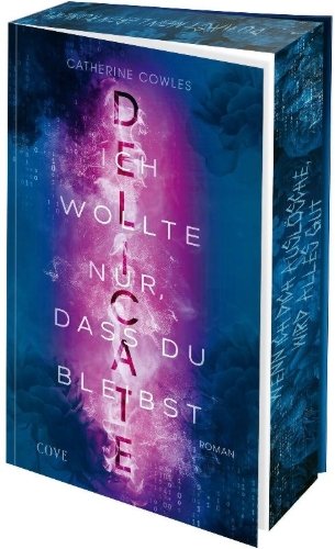 Buchcover und Innenansicht für das Buch: DELICATE. Ich wollte nur, dass du bleibst (Sparrow Falls 2)