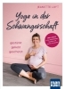 Buchcover und Innenansicht für das Buch: Yoga in der Schwangerschaft. Gestärkt - geliebt - geschützt