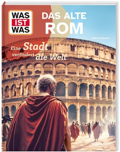Buchcover und Innenansicht für das Buch: WAS IST WAS Das alte Rom. Eine Stadt verändert die Welt
