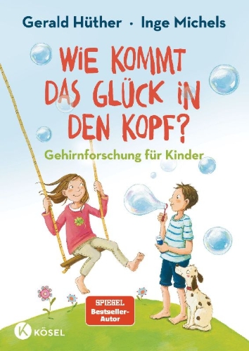 Buchcover und Innenansicht für das Buch: Wie kommt das Glück in den Kopf?