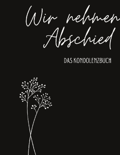 Buchcover und Innenansicht für das Buch: Kondolenzbuch Premium "Wir nehmen Abschied"