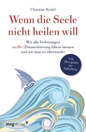Buchcover und Innenansicht für das Buch: Wenn die Seele nicht heilen will