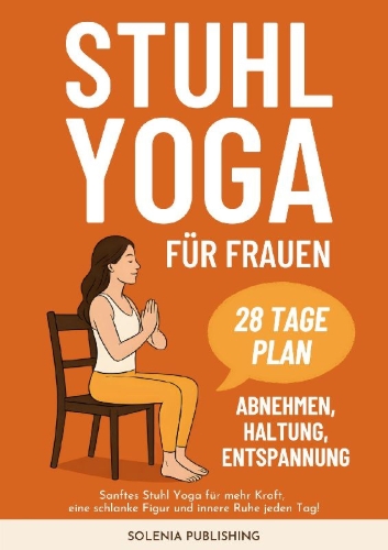 Buchcover und Innenansicht für das Buch: Stuhl Yoga für Frauen