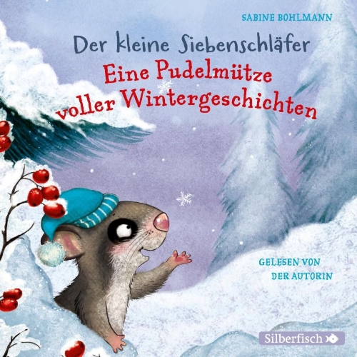 Buchcover und Innenansicht für das Buch: Der kleine Siebenschläfer: Eine Pudelmütze voller Wintergeschichten