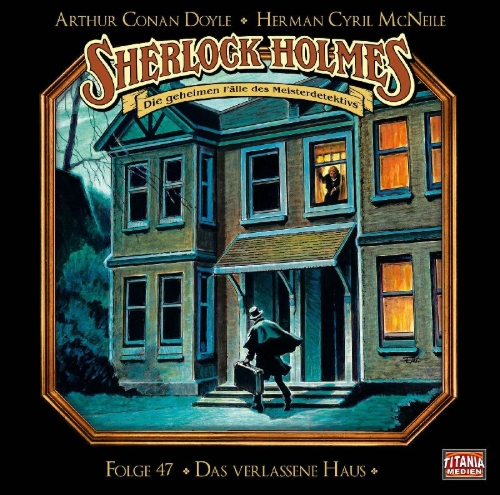 Buchcover und Innenansicht für das Buch: Sherlock Holmes - Folge 47. Das verlassene Haus