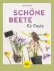 Buchcover und Innenansicht für das Buch: Schöne Beete für Faule