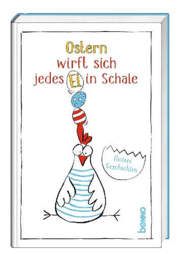 Buchcover und Innenansicht für das Buch: Ostern wirft sich jedes Ei in Schale