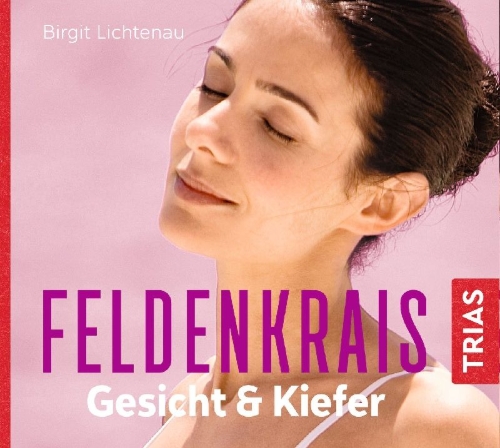 Buchcover und Innenansicht für das Buch: Feldenkrais Gesicht & Kiefer - Hörbuch