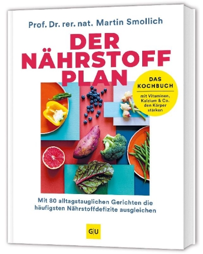 Buchcover und Innenansicht für das Buch: Der Nährstoff-Plan - Das Kochbuch