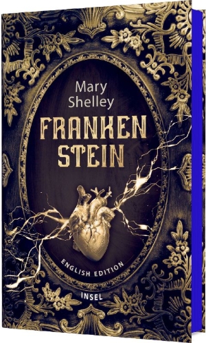 Buchcover und Innenansicht für das Buch: Frankenstein Or the Modern Prometheus