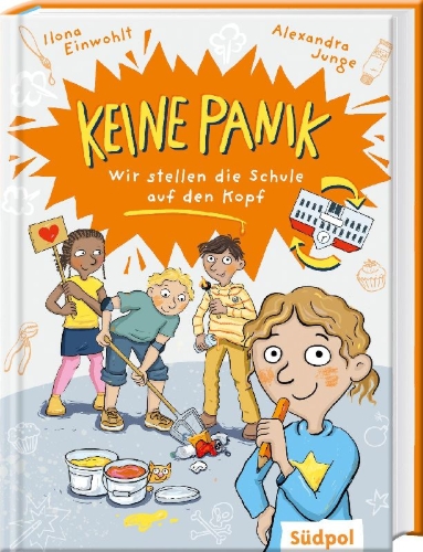 Buchcover und Innenansicht für das Buch: Keine Panik - wir stellen die Schule auf den Kopf