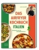 Buchcover und Innenansicht für das Buch: Gino's Air Fryer Cookbook