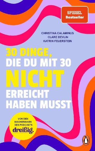Buchcover und Innenansicht für das Buch: 30 Dinge, die du mit 30 nicht erreicht haben musst