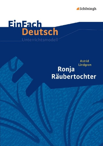 Buchcover und Innenansicht für das Buch: Ronja Räubertochter. EinFach Deutsch Unterrichtsmodelle.