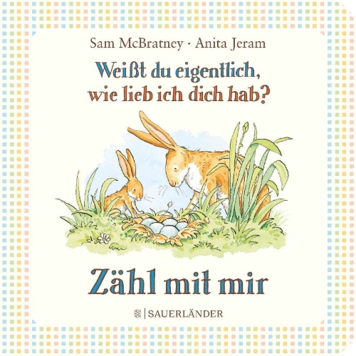 Buchcover und Innenansicht für das Buch: Weißt du eigentlich, wie lieb ich dich hab? Zähl mit mir