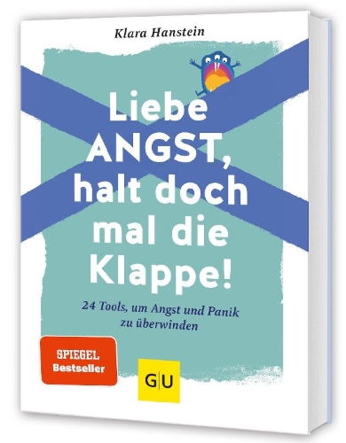 Buchcover und Innenansicht für das Buch: Liebe Angst, halt doch mal die Klappe!
