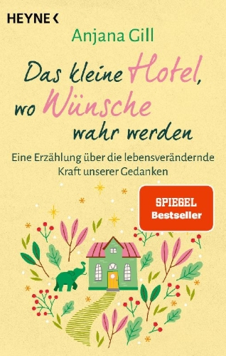 Buchcover und Innenansicht für das Buch: Das kleine Hotel, wo Wünsche wahr werden