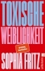 Buchcover und Innenansicht für das Buch: Toxische Weiblichkeit