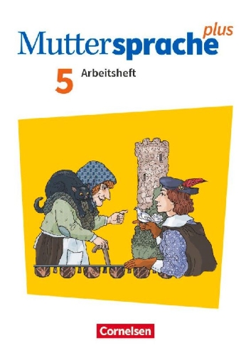 Buchcover und Innenansicht für das Buch: Muttersprache plus 5. Schuljahr - Zu Allg. Ausgabe und Sachsen - Arbeitsheft mit Lösungen
