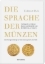 Buchcover und Innenansicht für das Buch: Die Sprache der Münzen