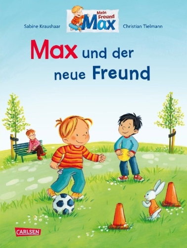 Buchcover und Innenansicht für das Buch: Max-Bilderbücher: Max und der neue Freund
