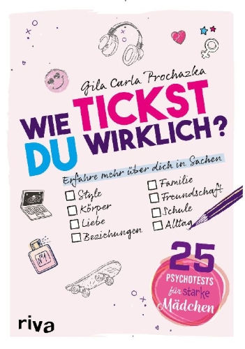 Buchcover und Innenansicht für das Buch: Wie tickst du wirklich? - 25 Psychotests für starke Mädchen