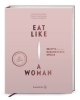 Buchcover und Innenansicht für das Buch: Eat like a Woman