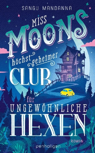 Buchcover und Innenansicht für das Buch: Very Secret Society Of Irregular Witches