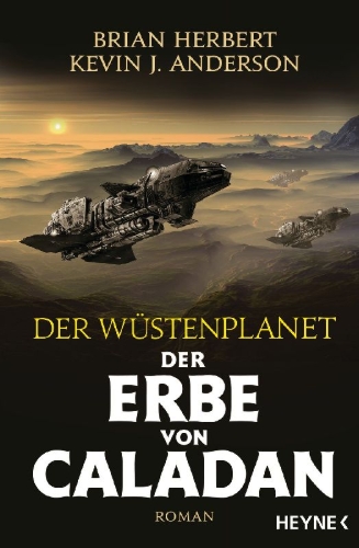 Buchcover und Innenansicht für das Buch: Dune: The Heir of Caladan - The Caladan Trilogy Book 3
