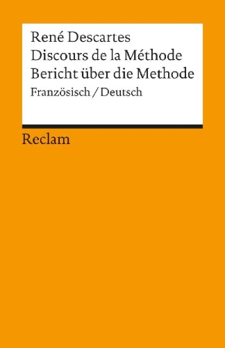 Buchcover und Innenansicht für das Buch: Bericht über die Methode. Discours de la Methode