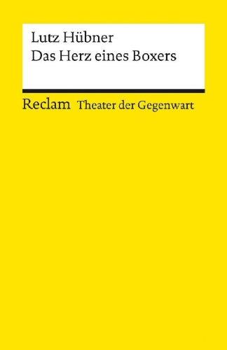 Buchcover und Innenansicht für das Buch: Das Herz eines Boxers | Theater der Gegenwart | Gewinner des Deutschen Jugendtheaterpreises 1998 | Mit Unterrichtsanregungen und einem Nachwort