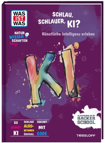 Buchcover und Innenansicht für das Buch: WAS IST WAS Naturwissenschaften easy! Schlau, schlauer, KI? Künstliche Intelligenz erleben